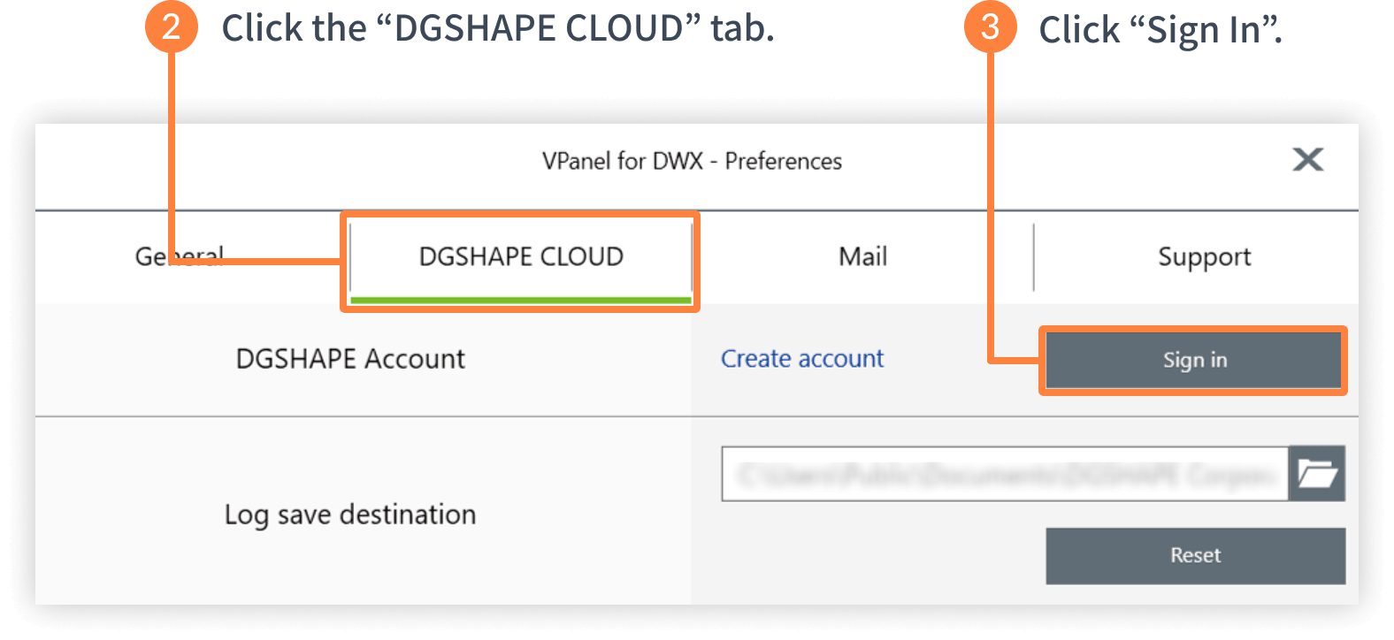 2.Click the “DGSHAPE CLOUD” tab. 3.Click “Sign In”.